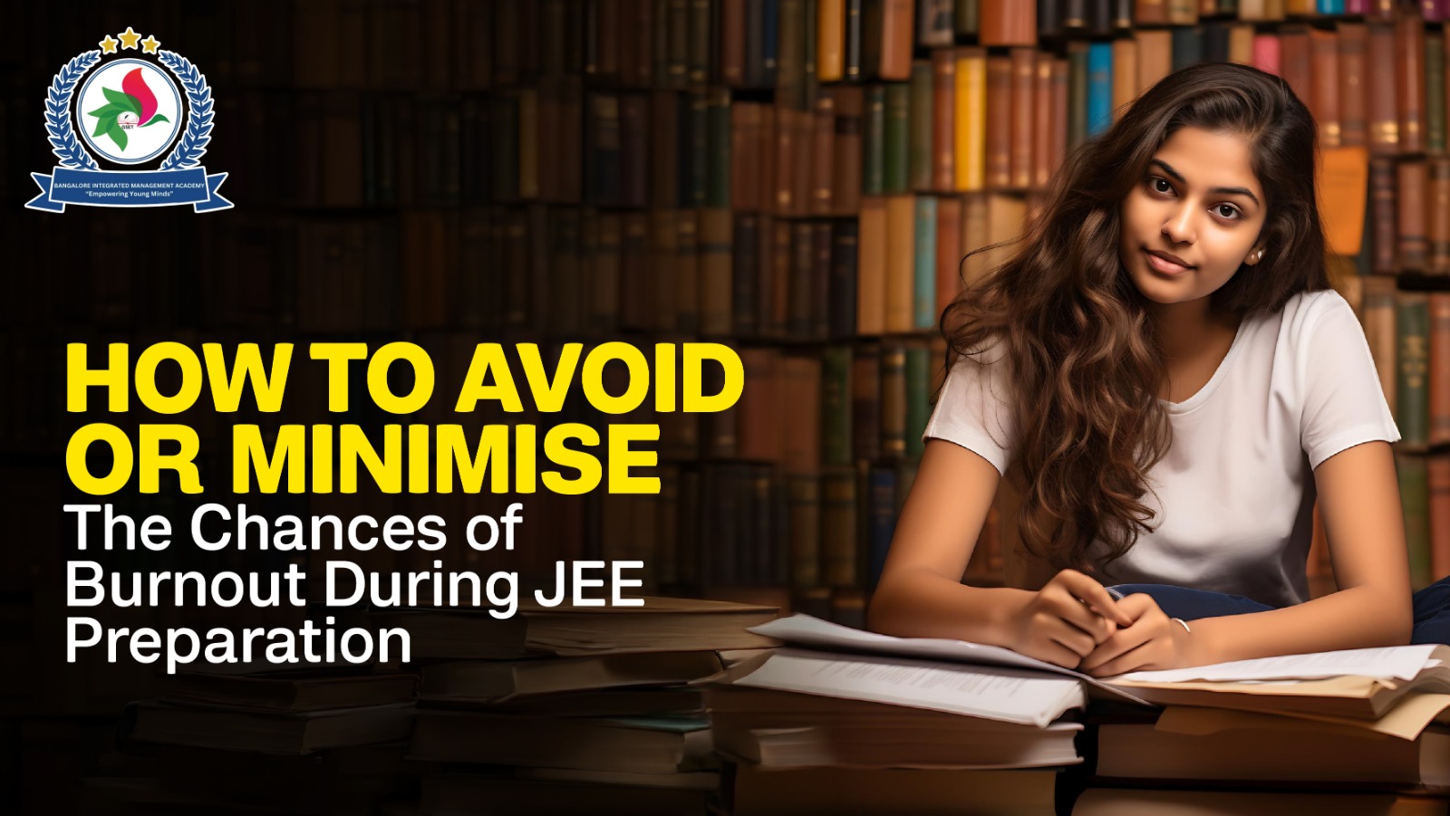 How to Avoid or Minimise the Chances of Burnout During JEE Preparation