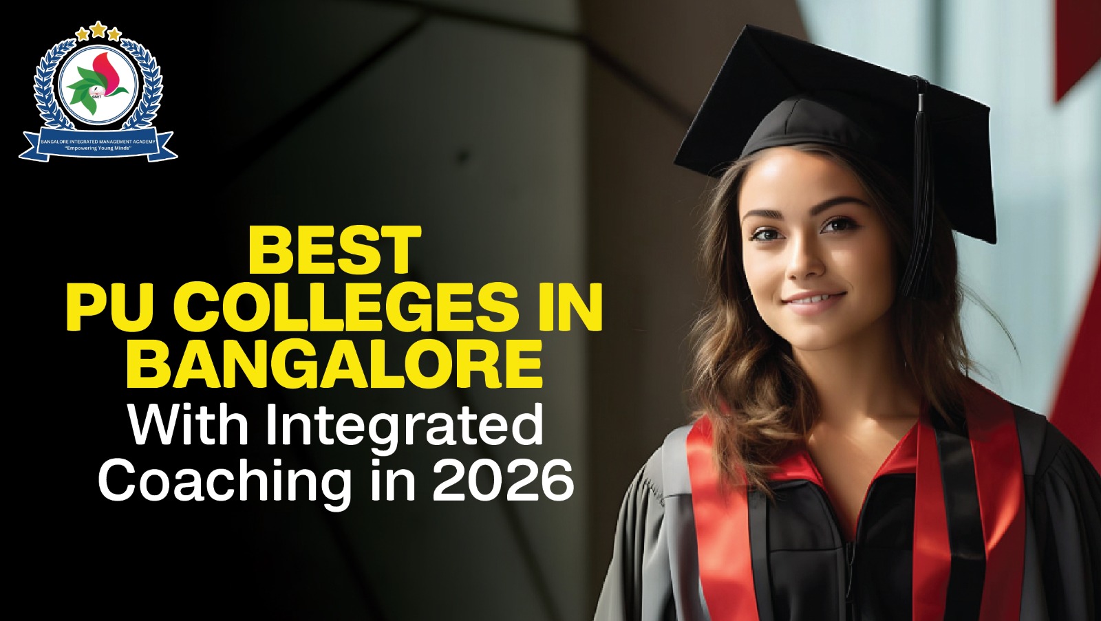 Best PU Colleges in Bangalore With Integrated Coaching in 2026